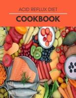 Acid Reflux Diet Cookbook: Easy Program and Delicious Low-Acid Recipes, Including Vegan, Alkaline, and Gluten-Free