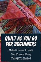 Quilt As You Go For Beginners