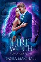 The Fire Witch: A Zvi Jayden Novel