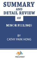 Summary and Detail Review of Minor Feelings by Cathy Park Hong PressPrint