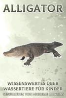 Alligator: Wissenswertes über Wassertiere für Kinder #3
