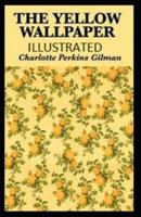the Yellow Wallpaper Illustrated edition