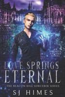 Love Springs Eternal