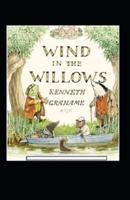 The Wind in the Willows Annotated