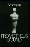 Prometheus Bound: Illustrated Edition