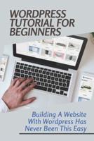 WordPress Tutorial For Beginners