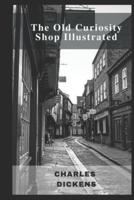 The Old Curiosity Shop Illustrated