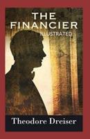 The Financier (Illustrated Edition)