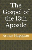 The Gospel of the 13th Apostle