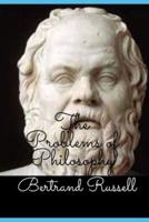 The Problems of Philosophy (Illustrated)