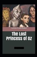 The Lost Princess of Oz Annotated