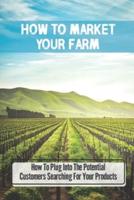 How To Market Your Farm