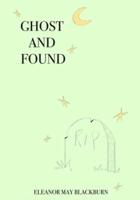 Ghost and found