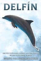 Delfín: Datos curiosos sobre animales acuáticos para niños #5