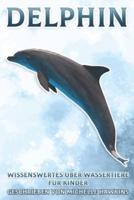 Delphin: Wissenswertes über Wassertiere für Kinder #5