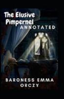 The Elusive Pimpernel Annotated