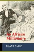 An African Millionaire (Illustrated)