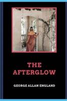 The Afterglow (Illustrated)