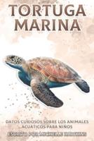 Tortuga Marina: Datos curiosos sobre los animales acuáticos para niños #6