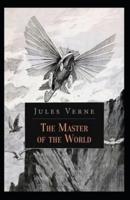 The Master of the World Annotated