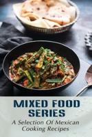 Mixed Food Series