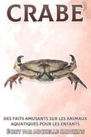 Crabe: Des faits amusants sur les animaux aquatiques pour les enfants #10