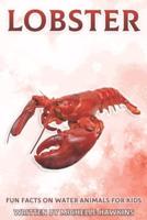 Lobster: Fun Facts on Water Animals for Kids #11