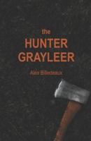 The Hunter Grayleer