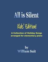 All Is Silent: Kids' Edition
