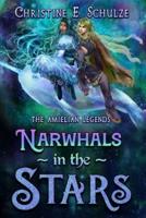 Narwhals in the Stars