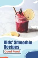 Kids' Smoothie Recipes