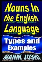 Nouns In the English Language: Types and Examples