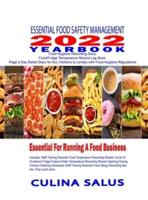 Essential Food Safety Management 2022 Yearbook Kitchen Safety Recording Sheets Page a Day Dated Diary. Hardback: Food Hygiene Recording Diary.   Food Temperature Record Log Book.  Page a Day Dated Diary for ALL kitchens to comply with Food Hygiene Regulat