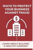Ways To Protect Your Business Against Fraud