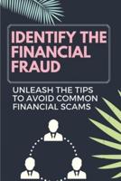 Identify The Financial Fraud