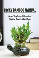 Lucky Bamboo Manual