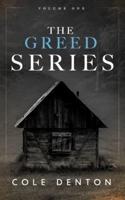 The Greed Series Volume 1