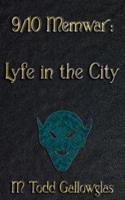 9/10 Memwar: Lyfe In the City