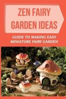 Zen Fairy Garden Ideas