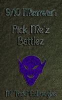 9/10 Memwar: Pick Me'z Battlez