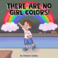 There Are No Girl Colors!