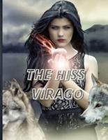 The Hiss Virago