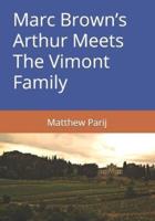 Marc Brown's Arthur Meets The Vimont Family