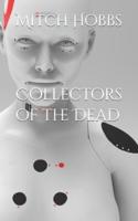 Collectors of the Dead