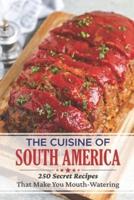 The Cuisine Of South America