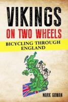Vikings on Two Wheels: Bicycling Through England