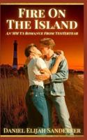 Fire On The Island: An MM YA Romance From Yesteryear