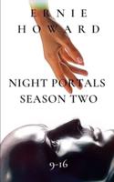 Night Portals : Season Two 9-16