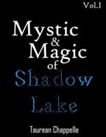 Mystic & Magic of Shadow Lake Vol. 1