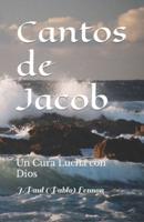 Cantos de Jacob: Un Cura Lucha con Dios